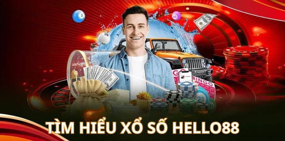 Giới thiệu sảnh xổ số Hello88 đổi thưởng